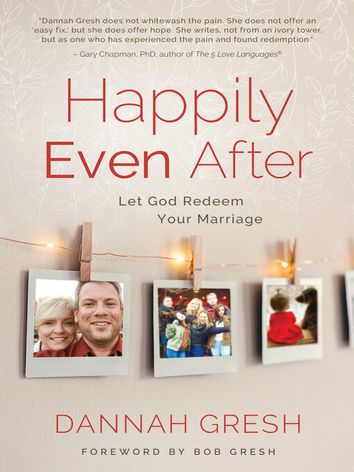 Title details for Happily Even After by Dannah Gresh - Available